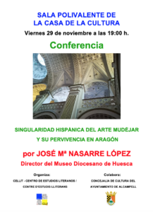 Cartel de la conferencia «Singularidad hispánica del arte mudéjar y su pervivencia histórica en Aragón»